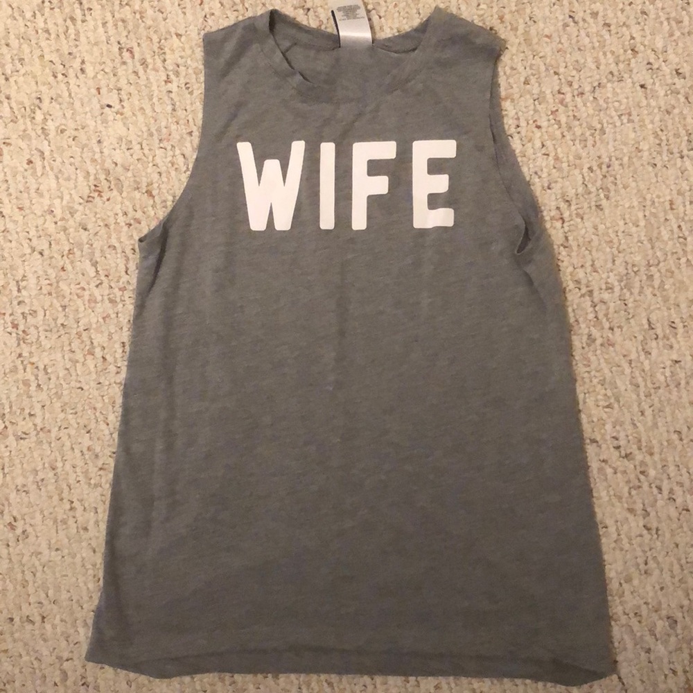 Grey tank with “wife”
